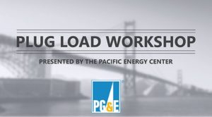 PG&E Plug Load Workshop | DENT Instruments